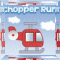 Chopper Run