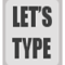 Let's Type