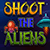 Shoot The Aliens