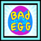 Bad Egg