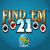 Find 'Em 21